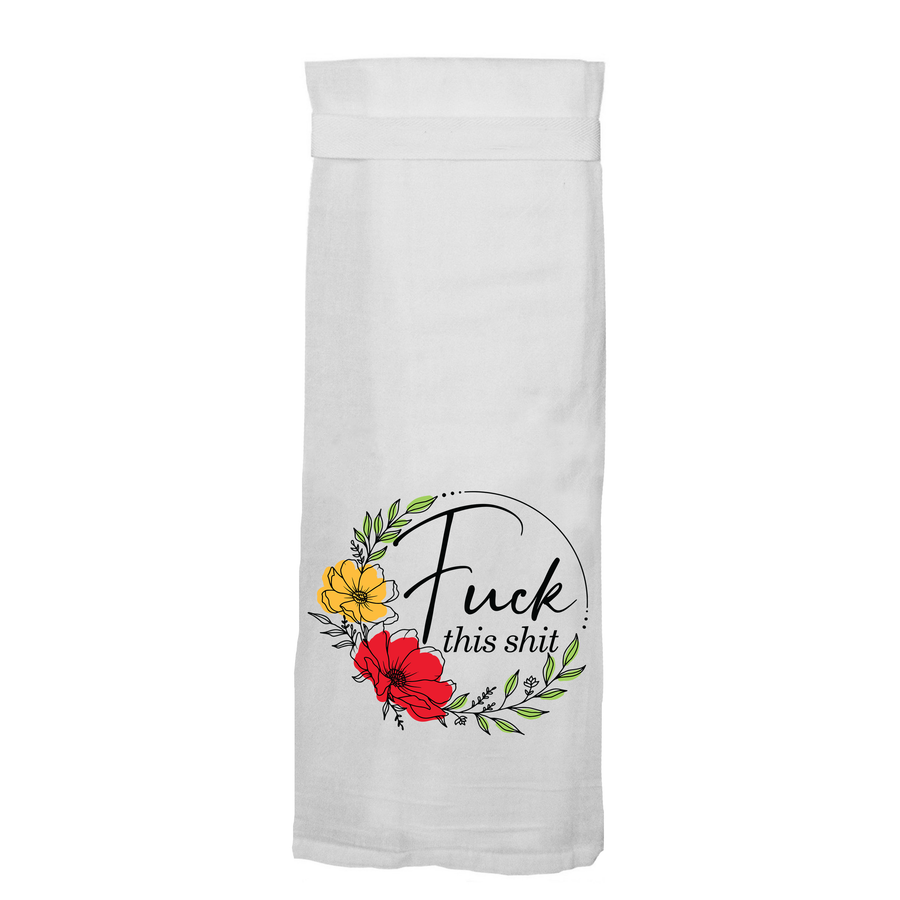 Fuck This Shit | Kitchen Towel